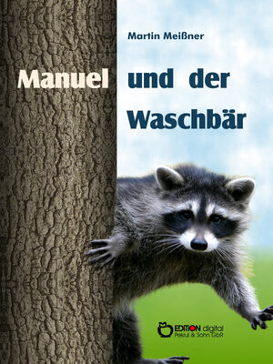 cover image of Manuel und der Waschbär